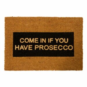 Rohožka z prírodného kokosového vlákna Artsy Doormats Come In If you Have Prosecco Glitter